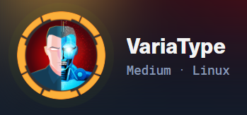 0x05.HTB Machines - VariaType